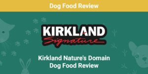 Read more about the article Обзор корма для собак Kirkland Nature’s Domain 2022: отзывы, плюсы и минусы