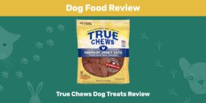 Read more about the article Обзор лакомств для собак True Chews 2022: плюсы, минусы, отзывы и часто задаваемые вопросы
