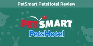 Read more about the article Обзор PetSmart PetsHotel 2023: услуги, цены, рейтинги пользователей и часто задаваемые вопросы